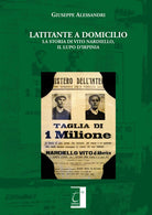 Cover of Latitante a domicilio. La storia di Vito Nardiello, il Lupo d'Irpinia