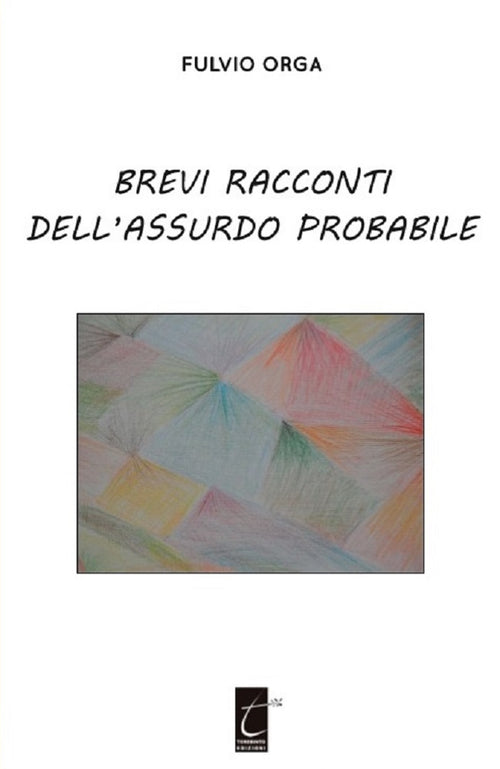 Cover of Brevi racconti dell'assurdo probabile
