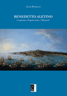 Cover of Benedetto Aletino. Un gesuita a Napoli contro i «Moderni»