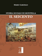 Cover of Storia sociale di Montella. Il Seicento