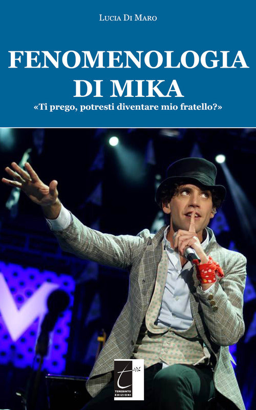 Cover of Fenomenologia di Mika. «Ti prego, potresti diventare mio fratello?»