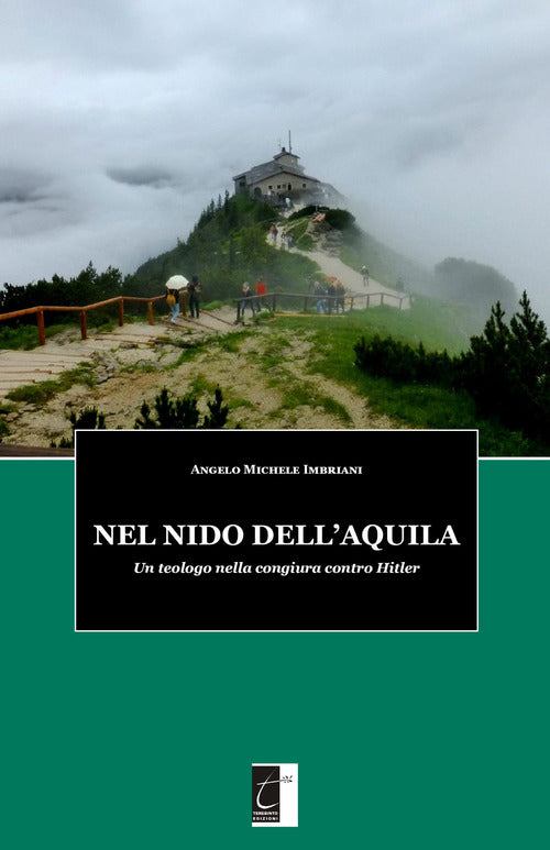 Cover of Nel nido dell’aquila. Un teologo nella congiura contro Hitler