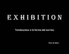 Cover of Exhibition. Tombouctou e le forme del sorriso