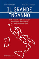 Cover of grande inganno. Il «federalismo differenziato», la questione meridionale e il tradimento del Sud