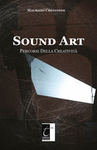 Cover of Sound Art. Percorsi della creatività