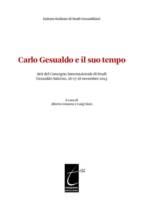 Cover of Carlo Gesualdo e il suo tempo. Atti del Convegno internazionale di studi Gesualdo (Salerno, 16-17-18 novembre 2013)