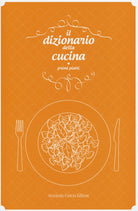 Cover of dizionario della cucina. Primi piatti