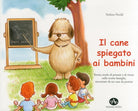 Cover of cane spiegato ai bambini. Storia, modo di pensare e di vivere nelle nostre famiglie, raccontate da un cane da pastore