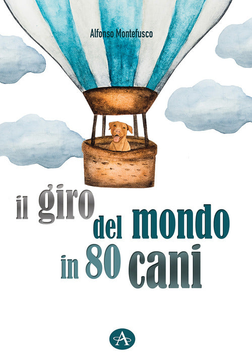 Cover of giro del mondo in 80 cani