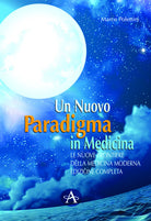 Cover of nuovo paradigma in medicina. Le nuove frontiere delle medicina moderna