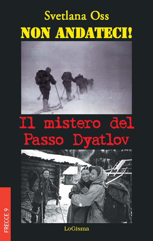 Cover of Non andateci! Il mistero del Passo Dyatlov