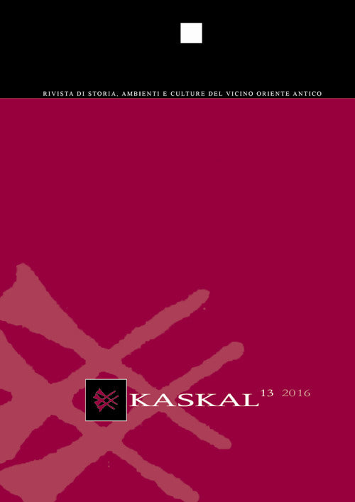 Cover of Kaskal. Rivista di storia, ambienti e culture del Vicino Oriente antico. Ediz. italiana e inglese