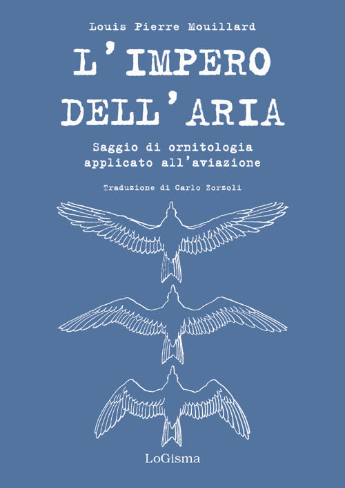 Cover of impero dell'aria. Saggio di ornitologia applicato all'aviazione