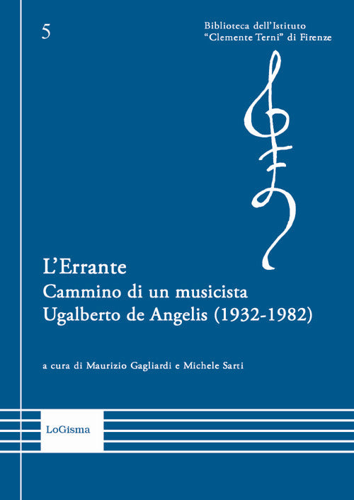 Cover of Errante. Cammino di un musicista. Ugalberto de Angelis (1932-1982)