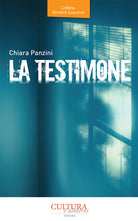 Cover of testimone. Le indagini della giovane detective Judith Lay