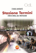 Cover of Stazione Termini. Storie di droga, AIDS, prostituzione