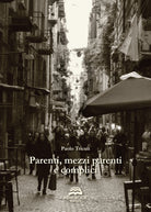 Cover of Parenti, mezzi parenti e complici