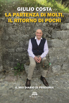 Cover of partenza di molti, il ritorno di pochi. Il mio diario di prigionia