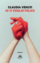 Cover of Io ti voglio felice