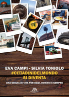 Cover of #cittadinidelmondo si diventa. Una scelta di vita di oggi, domani e sempre