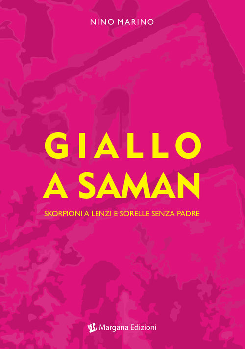 Cover of Giallo a Saman. Skorpioni a Lenzi e sorelle senza padre