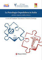 Cover of psicologia ospedaliera in Italia. Sentieri narrativi della clinica