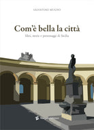 Cover of Com'è bella la città. Libri, storie e personaggi di Sicilia