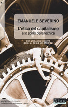 Cover of etica del capitalismo e lo spirito della tecnica-Sulla pena di morte