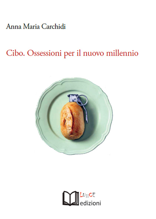 Cover of Cibo. Ossessioni per il nuovo millennio