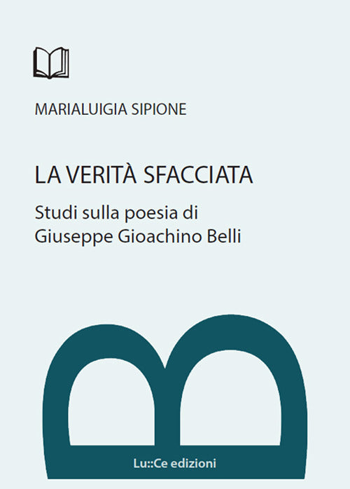 Cover of verità sfacciata. Studi sulla poesia di Giuseppe Gioachino Belli