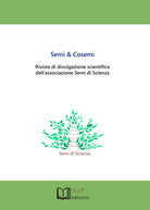 Cover of Semi & cosemi. Rivista di divulgazione scientifica dell’associazione Semi di Scienza