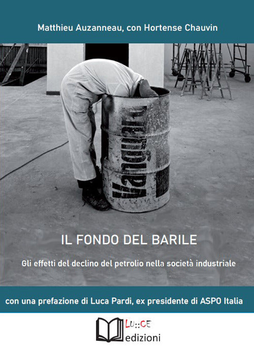 Cover of fondo del barile. Gli effetti del declino del petrolio nella società industriale