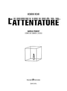 Cover of attentatore. Gavrilo Princip, l'uomo che cambiò il secolo
