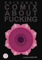 Cover of Comix about fucking. Ediz. italiana