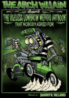 Cover of Arch Villain presents The useless lowbrow weirdo artbook that nobody asked for