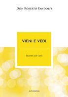 Cover of Vieni e vedi. Incontri con Gesù