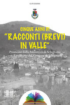 Cover of Cinque anni di «racconti (brevi) in valle»