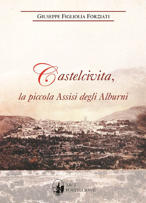 Cover of Castelcivita, la piccola Assisi degli Alburni