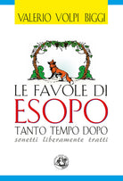 Cover of favole di Esopo tanto tempo dopo. Sonetti liberamente tratti