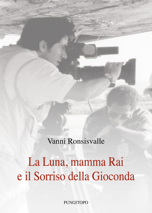 Cover of luna, mamma Rai e il sorriso della Gioconda