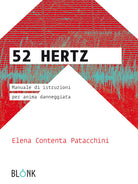 Cover of 52 Hertz.Manuale di istruzioni per anima danneggiata