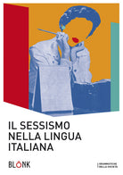 Cover of sessismo nella lingua italiana. Trent'anni dopo Alma Sabatini