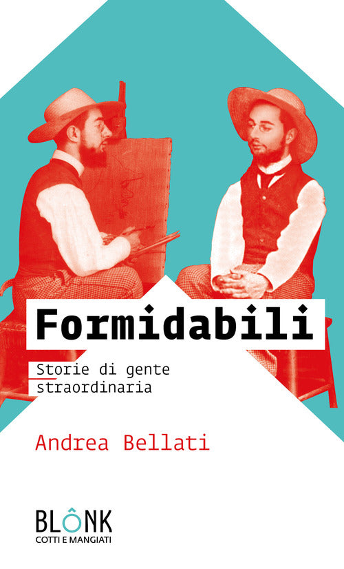 Cover of Formidabili. Storie di gente straordinaria