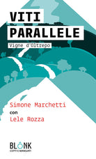 Cover of Viti parallele. Vigne d'Oltrepo