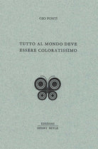 Cover of Tutto al mondo deve essere coloratissimo