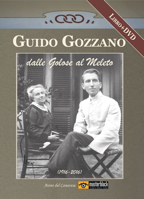 Cover of Guido Gozzano dalle Golose al Meleto (1916-2016)