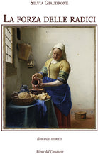 Cover of forza delle radici