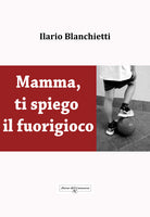 Cover of Mamma, ti spiego il fuorigioco