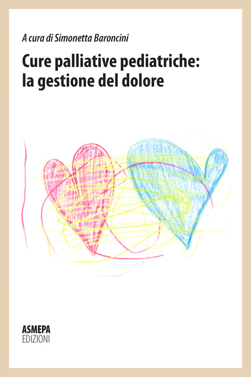 Cover of Cure palliative pediatriche: la gestione del dolore