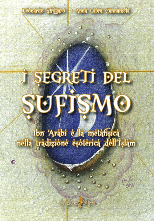 Cover of segreti del sufismo. Ibn 'Arabi e la metafisica nella tradizione esoterica dell'islam